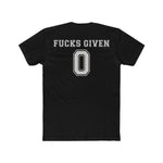 Fucks Given | Fitted Tee