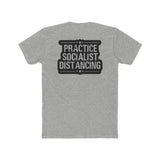 Practice Socialist Distancing | Fitted Tee