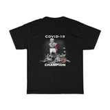 Covid Champ! | Classic Tee