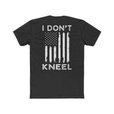 I Don't Kneel | Fitted Tee