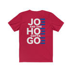 Joe and the Hoe Gotta Go | Fitted Tee