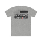 I Identify As Non-Bidenary | Fitted Tee