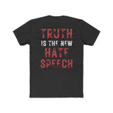 Truth Is the New Hate Speech | Fitted Tee