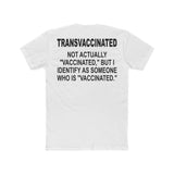 Transvaccinated | Fitted Tee