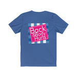 Back & Body Hurts | Casual Tee