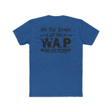 W.A.P. (Wrong Ass President) | Fitted Tee