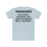 Transvaccinated | Fitted Tee