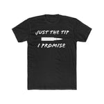 Just the Tip | Fitted Tee