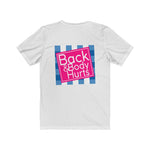 Back & Body Hurts | Casual Tee