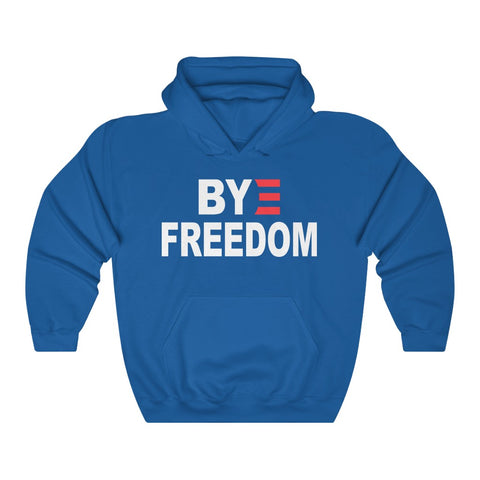 Bye Freedom | Hoodie