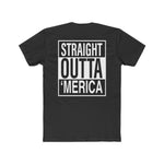 Straight Outta Merica | Fitted Tee