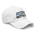 Joe and the Hoe Gotta Go | Dad Hat