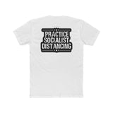 Practice Socialist Distancing | Fitted Tee