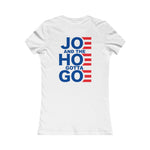 Joe and the Hoe Gotta Go | Women's Tee