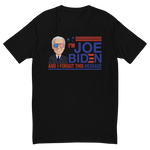 I'm Joe Biden and I Forgot.. | Fitted Tee