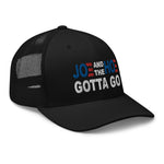 Joe and the Hoe Gotta Go | Trucker Hat