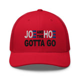 Joe and the Hoe Gotta Go | Trucker Hat