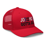 Joe and the Hoe Gotta Go | Trucker Hat